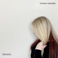 TIFFANI VINYARD - Broken