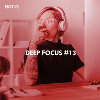 HOTQ - Deep Focus, Vol. 13