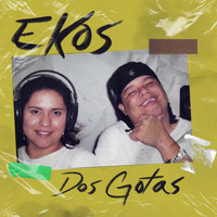 Ekos - Dos Gotas