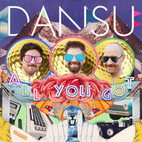 Dansu - All You Got