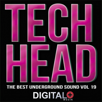 Various Artists - Tech Head The Best Underground Sound, Vol. 19