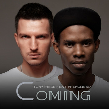 Tony Pride,  Phenomeno - Coming