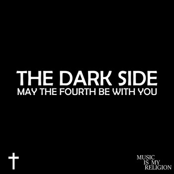 Various Artists - The Dark Side - May The Fourth Be With You