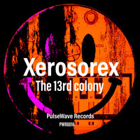 Xerosorex - The 13rd Colony