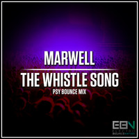 Marwell - The Whistle Song (Psy Bounce Mix)