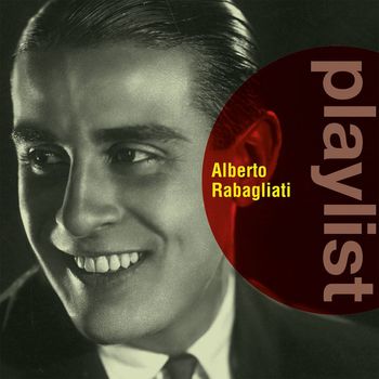 Alberto Rabagliati - Playlist: Alberto Rabagliati