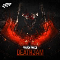 Frenchfaces - Death Jam EP (Explicit)