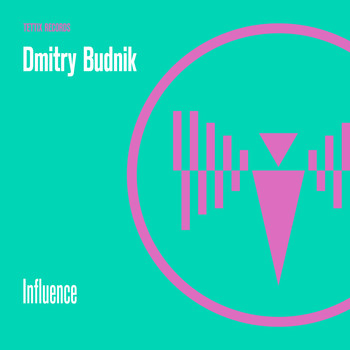 Dmitry Budnik - Influence (Original Mix)