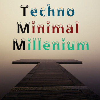 Various Artists - Techno Minimal Millenium