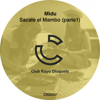 Midu - Sacate el Mambo (parte 1)