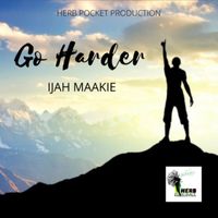 IJAH MAAKIE - Go Harder