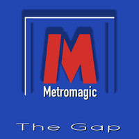 The Gap - Metromagic (Original Mix)