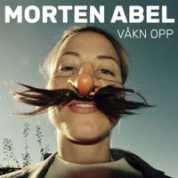 Morten Abel - Våkn opp