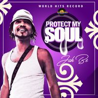 Jah Be - Protect My Soul
