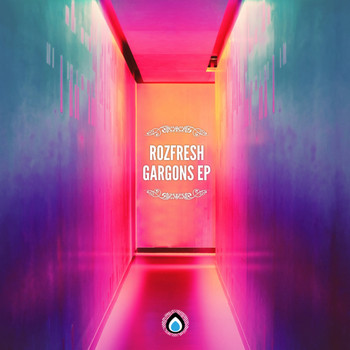 Rozfresh - Gargons Ep