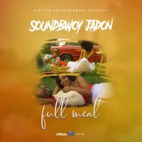 Soundbwoy JaDon - Full Meal