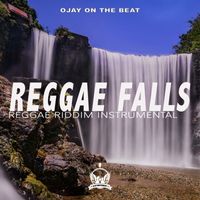 Ojay On The Beat - Reggae Falls Instrumental