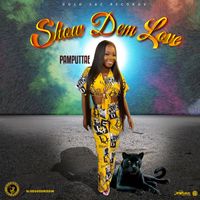 Pamputtae - Show Dem Love