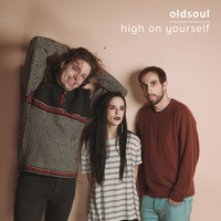 oldsoul - High on Yourself / Safety Net