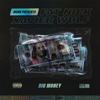 Munk - Big Money (feat. Fat Nick & Xavier Wulf) (Explicit)