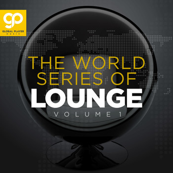 Various Artists - The World Series of Lounge, Vol. 1