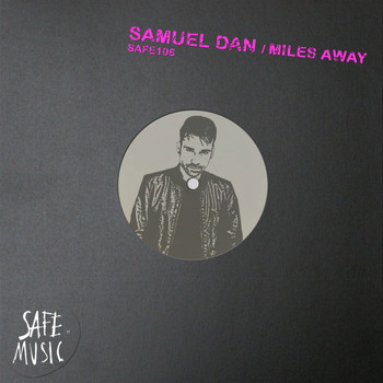 Samuel Dan - Miles Away EP (Incl. Flash 89 Remix)