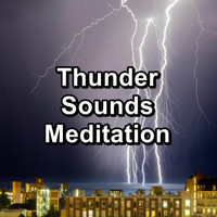 Nature Sounds for Sleep and Relaxation - Thunder Sounds Meditation