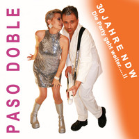 Paso Doble - 30 Jahre NDW (Die Party geht weiter!)