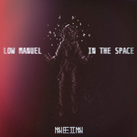 Low Manuel - In The Space