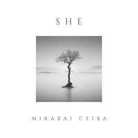 Mirabai Ceiba - She