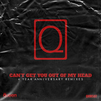 Q - Can't Get You out of My Head (4 Year Anniversary Remixes)