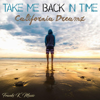 Frankikmusic - Take Me Back in Time