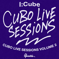 I:Cube - Cubo Live Sessions, Vol. 2 (Live)