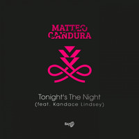 Matteo Candura - Tonight's the Night (feat. Kandace Lindsey)