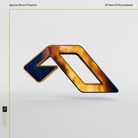Spencer Brown - Spencer Brown Presents: 20 Years Of Anjunabeats 