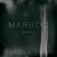 Marboc - PARADISE EP