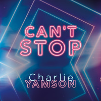 Charlie Yamson - Can’t Stop
