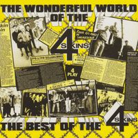 The 4 Skins - The Wonderful World Of The 4 Skins (The Best Of The 4 Skins) (Explicit)