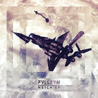Fvlcrvm - Notch - EP
