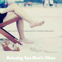 Relaxing Spa Music Vibes - Koto and Harp - Background for Complete Relaxation