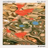 Anchorsong - New World