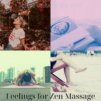 Deluxe Relaxing Spa Music - Feelings for Zen Massage