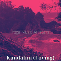 Yoga Music All-stars - Kundalini (Loving)