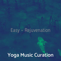 Yoga Music Curation - Easy - Rejuvenation