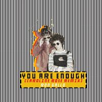 Ron Gallo - YOU ARE ENOUGH (Caroline Rose Remix) (Explicit)
