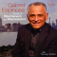 Gabriel Espinosa - Songs of Bacharach and Manzanero