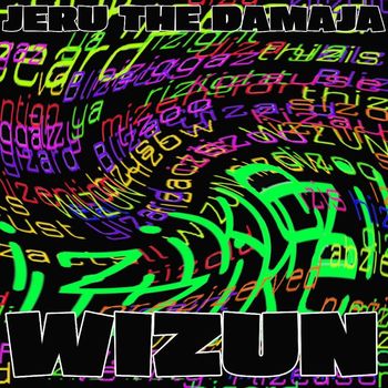 Jeru The Damaja - WIZUN (Explicit)