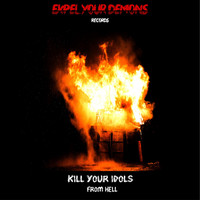 Kill Your Idols - From Hell