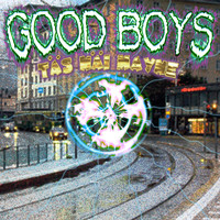 Good Boys - Täs näi mayne (Explicit)