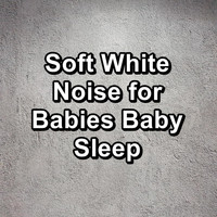 Granular - Soft White Noise for Babies Baby Sleep